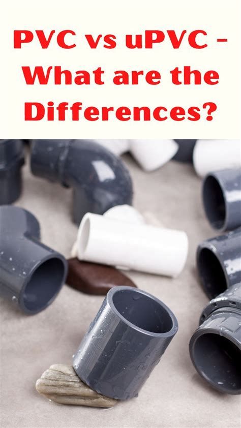 Pvc Vs Upvc Pipes Differences Pros Cons Artofit