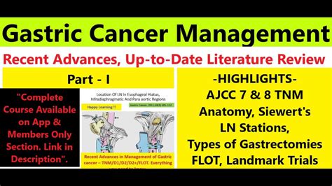 Know The Recent Advances Gastric Cancer Management Part 1 Upto