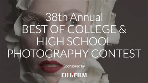 38th Annual College And High School Photography Contest Cfp