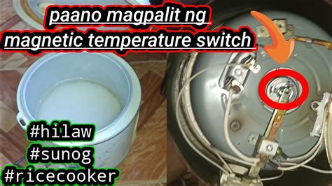 Paano Magpalit Ng Magnetic Temperature Switch Hilaw Sunog Ricecooker