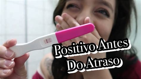 Descobrindo A Gravidez Antes Do Atraso Positivo 2 Dias Antes Do