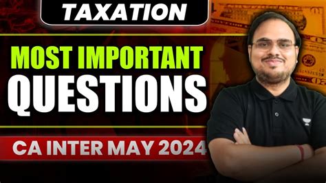 Most Important MCQs Taxation CA Intermediate May 2024 CA Kishan