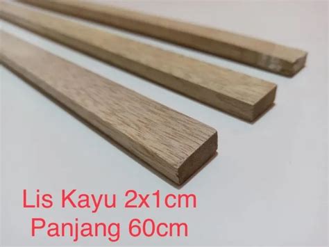 Lis Kayu 2x1 Cm Panjang 60cm 1x2 Cm Lazada Indonesia