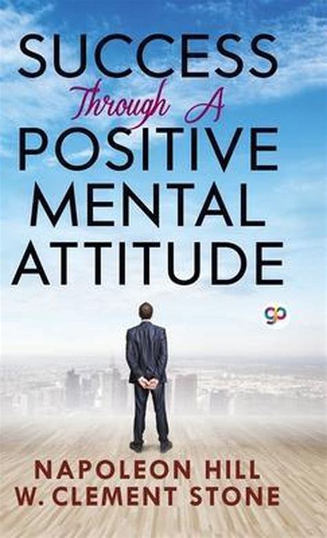 Success Through A Positive Mental Attitude Hill Napoleon