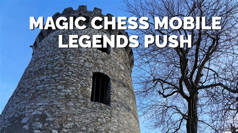 Magic Chess Mobile Legends Push Thumbnail Poster And Image