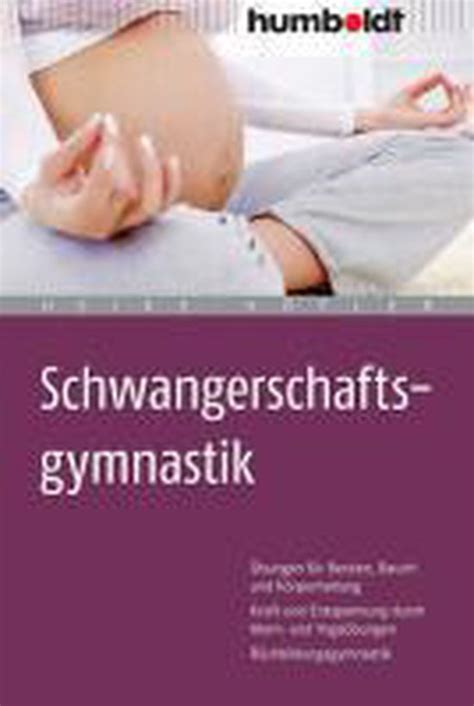 Schwangerschaftsgymnastik Heike Hofler 9783869103211 Boeken Bol