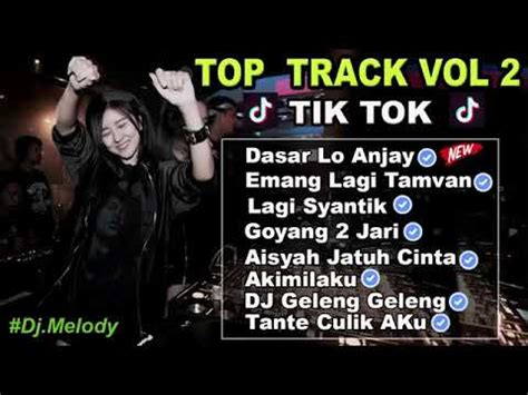 Top Track Vol Dasar Lo Anjay Emang Lagi Tamvan Lagi Syantik Aisyah