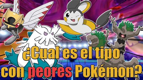 ¿cual Es El Tipo Con Peores PokÉmon Youtube