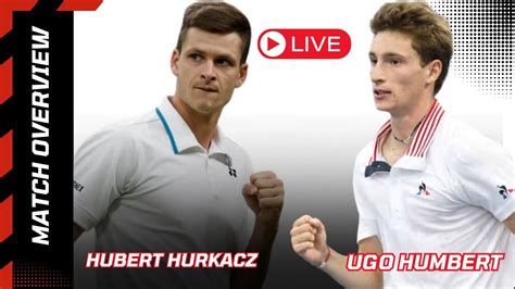 Atp Live Hubert Hurkacz Vs Ugo Humbert Atp Dubai Open Tennis