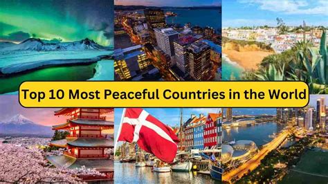 Top 10 Most Peaceful Countries In The World 2024