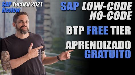 Review SAP TechEd 2021 Low Code No Code BTP Free Tier Learning