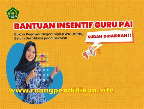 Syarat Pencairan Tunjangan Insentif Guru PAI Bukan PNS Tahun 2021