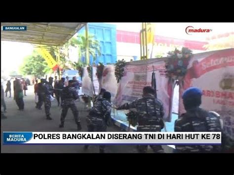 POLRES BANGKALAN DISERANG TNI DAN PERSONEL LANAL BATUPORON PADA ACARA