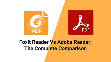 Foxit Reader Vs Adobe Reader The Ultimate Comparision Updf