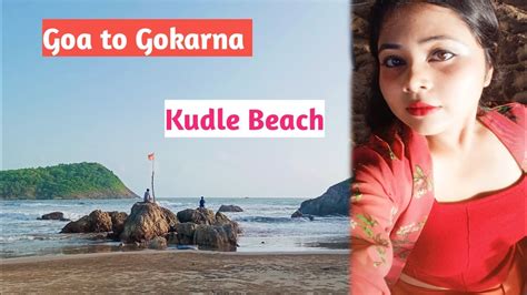 Goa To Gokarna Kudle Beach Gokarna Travel Vlog Bengali Gokarna Vlog