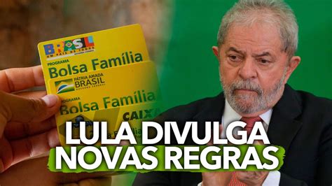 Lula Divulga Novas Regras Para O Bolsa Fam Lia Em