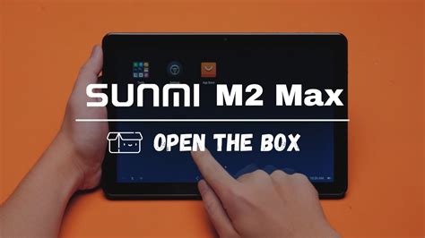 SUNMI M2 Max Open The Box YouTube