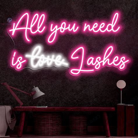 All You Need Is Love Lashes Neon Sign Led Light Lashes Neon Signs