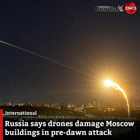 Cnc3tv On Twitter A Rare Drone Attack Jolted Moscow Tuesday Morning Lightly Damaging Some