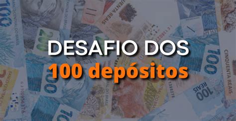 Desafio dos 100 Depósitos 2 5k