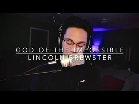 God Of The Impossible Lincoln Brewster Cover Youtube