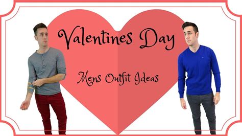 Mens Valentines Day Outfit Ideas Youtube