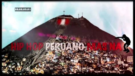 HIP HOP PERUANO MAS NA INTRODUCCION YouTube