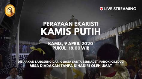 Live Misa Kamis Putih 9 April 2020 Youtube