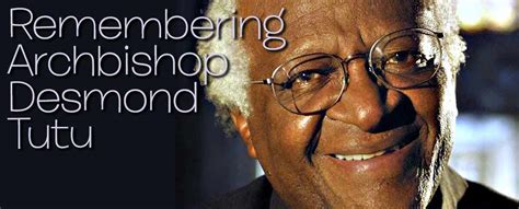 Remembering Archbishop Desmond Tutu