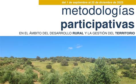 Metodologías Participativas En El ámbito Del Desarrollo Rural Y La