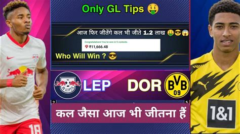 Lep Vs Dor Dream11 Rb Leipzig Vs Borussia Dortmund Dream11 Prediction