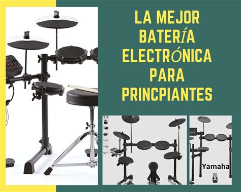 C Mo Elegir La Mejor Bater A Para Principiantes Musicway