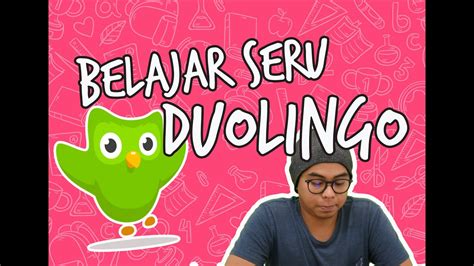 Duolingo Mengenal Aplikasi Belajar 60 Bahasa Youtube