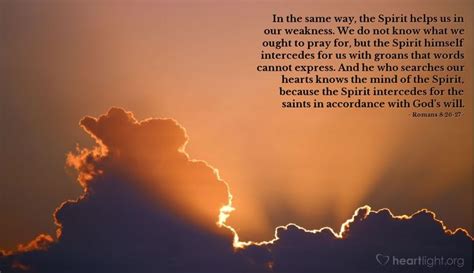 Romans 8 26 27—in The Same Way The Spirit Helps Us In Our Weakness We