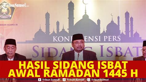 Hasil Sidang Isbat Diumumkan Hari Ini Penetapan Awal 1 Ramadan