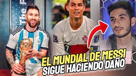 😭fanÁticos De Cristiano Siguen Llorando Por El Mundial De Messi Y Su