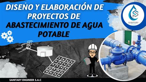 Diseño Y Elaboración De Proyectos De Abastecimiento De Agua Potable