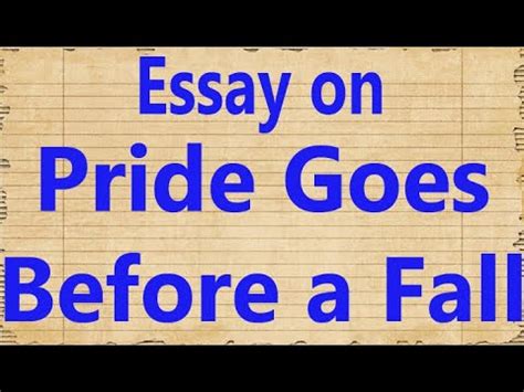 Essay Paragraph Speech On Pride Goes Before A Fall English Essay