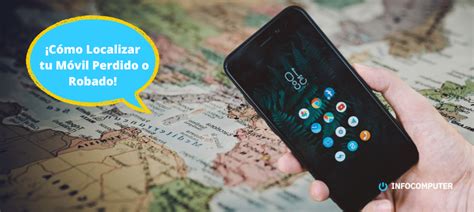 Conoce Cómo Localizar Tu Android O Iphone Guía Completa 2024