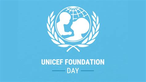 Unicef Foundation Day A Legacy Of Hope And Support