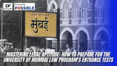 Mastering Legal Aptitude How To Prepare For The University Of Mumbai Law Programs Entrance