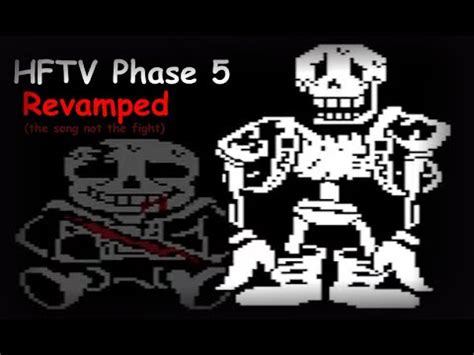 Undertale HFTV Phase 5 Last Breath For A Final Chance Revamped YouTube