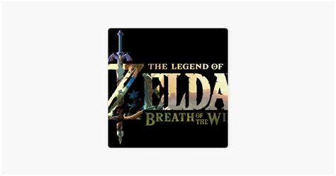 ‎zelda Breath Of The Wild Podcast Op Apple Podcasts