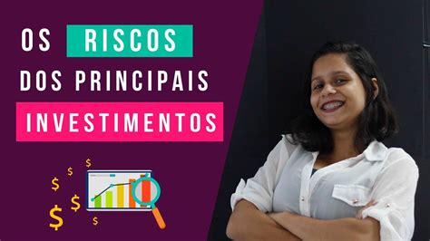 📊 Os Riscos Dos Principais Investimentos Youtube