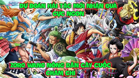 Huy N Tho I H I T C D O N H I T C M I Nh N Qu C C Ngon Zoro Wano