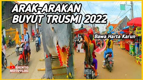 ARAK ARAKAN MEMAYU BUYUT TRUSMI 2022 YouTube