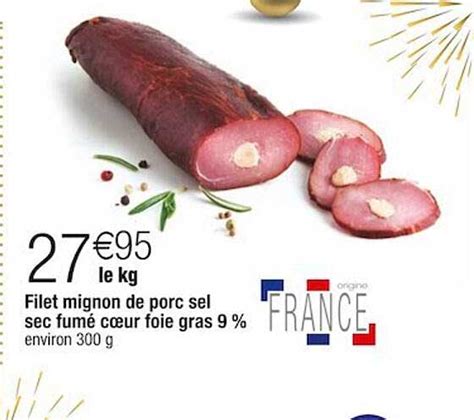 Promo Filet Mignon De Porc Sel Sec Fumé Cœur Foie Gras 9 chez Cora