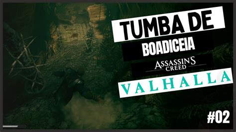 Assassin S Creed Valhalla Tumba Dos Ca Dos Tumba De Boadiceia