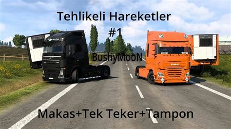 Euro Truck Simulator Tehlikeli Hareketler Makas Tek Teker