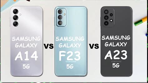 Samsung Galaxy A14 5G Vs Samsung F23 Vs Samsung A23 5G YouTube